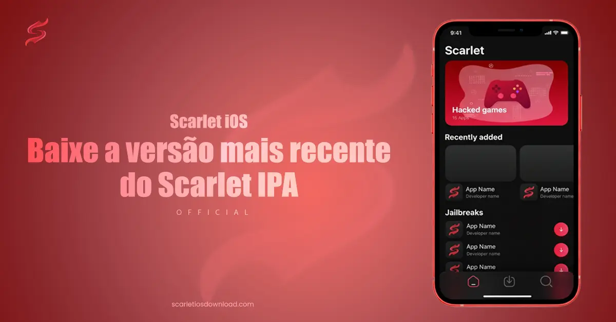 Scarlet iOS - Baixe a versão mais recente do Scarlet IPA